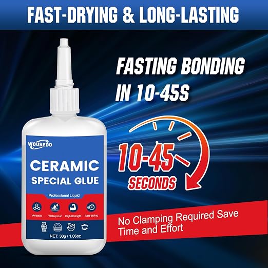 WOUSEDO Ceramic Glue 30g, Waterproof & Heat-Resistant Instant Adhesive | High-Strength & Clear, Fast Curing Super Glue for Porcelain, Clay Pots, Figurine, Pottery, Dishes Repair, DIY Crafts.