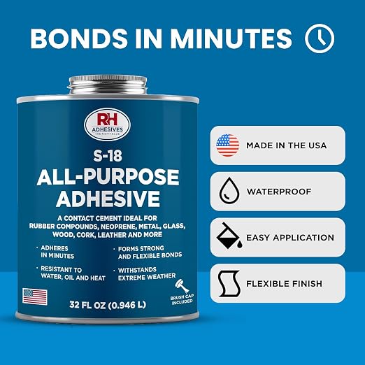 S-18 All-Purpose Adhesive, 32 oz. can - Multi-Purpose, Rubber, Metal, Leather, Felt, Wood, Neoprene, Glass, Flexible, Waterproof, Long Lasting - RH Adhesives
