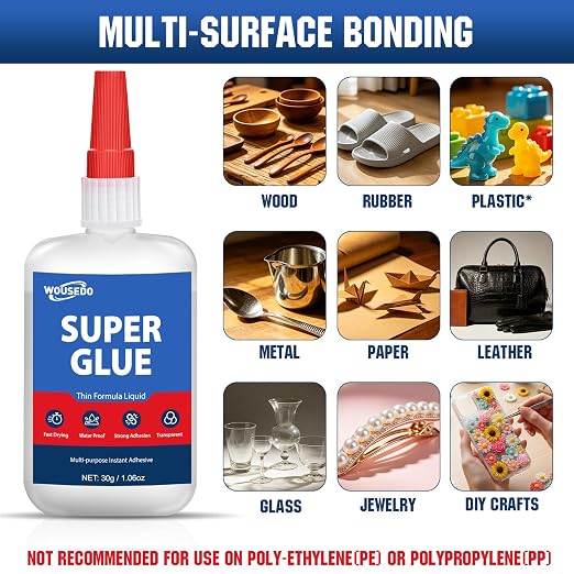 WOUSEDO Super Glue Liquid 30g, Fast Bonding Instant Thin CA Glue | Strong Clear Cyanoacrylate Adhesive for Rubber, Metal, Wood, Ceramic, Plastic*, Ideal for Hobby, Craft and Repair