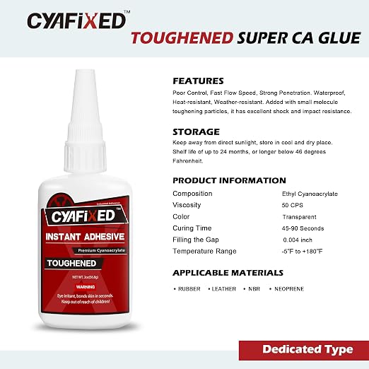 CYAFIXED Toughened Super CA Glue, Professional Grade Cyanoacrylate Instant Adhesive, 2 oz. (56.8 Grams) - CA Glue for Rubber, Leather, Carbon Fiber, Speakers and Seals