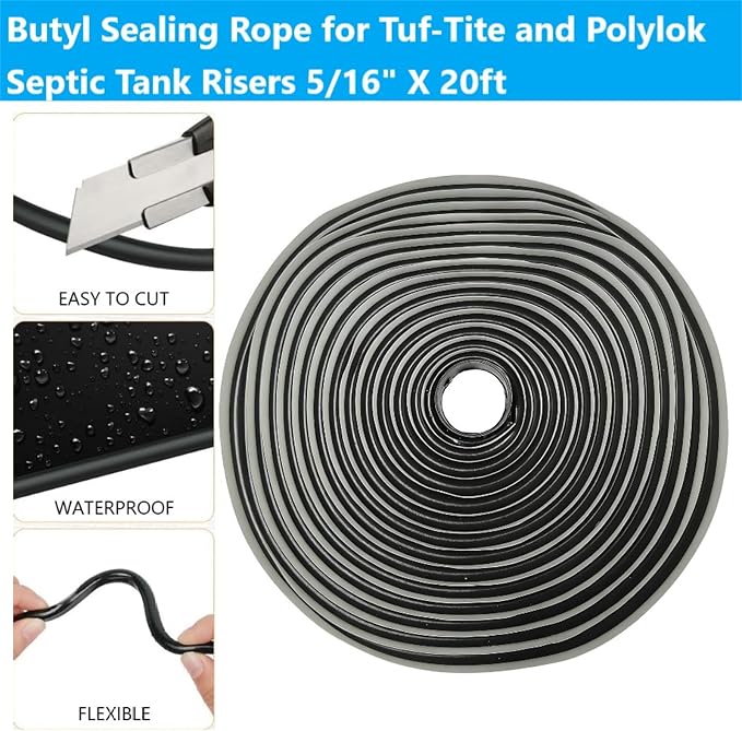 Butyl Sealing Rope 5/16" X20ft long for Tuf-Tite and Polylok Septic Tank Risers