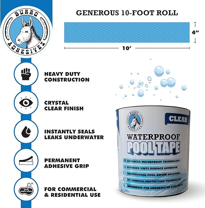 Burro Adhesives Waterproof Clear Pool Tape 4" x 10' - Heavy Duty PVC Vinyl Pool Repair for Underwater & Dry Applications, Commercial & Residential Pools, Instantly Seals Leaks
